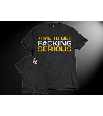Dedicated Nutrition T-Shirt Time to get fucking Serious